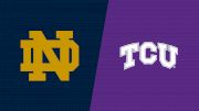 2024 Notre Dame vs TCU - Women's