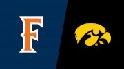 2025 CSU Fullerton vs Iowa