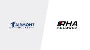 2024 Fairmont Hockey U17 vs RHA Kelowna U17