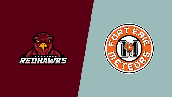 2025 Cambridge Redhawks vs Fort Erie Meteors