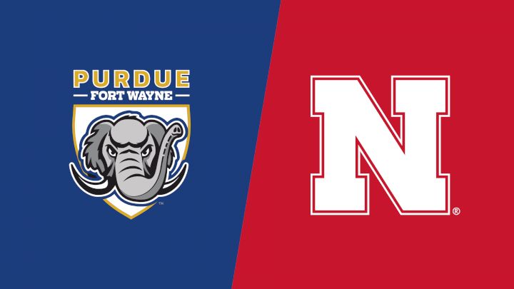 2025 Purdue Fort Wayne vs Nebraska - Women's