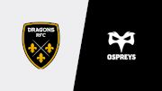 Replay: Ospreys vs Dragons | Jan 31 @ 8 PM
