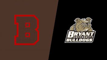 Replay: Brown vs Bryant | Oct 10 @ 7 PM