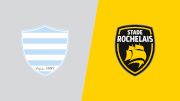 Replay: Stade Rochelais vs Racing 92 | Nov 2 @ 8 PM