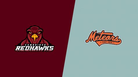 2025 Cambridge Redhawks vs Fort Erie Meteors