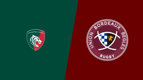 Replay: Bordeaux-Begles vs Leicester Tigers | Apr 5 @ 2 PM