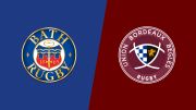 Replay: Bordeaux-Begles vs Bath Rugby | May 3 @ 2 PM