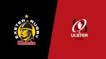 Replay: Ulster vs Exeter Chiefs | May 2 @ 4 PM