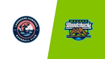 Replay: Lakeshore Chinooks vs Wausau Woodchucks - 2026 Chinooks vs Woodchucks | Aug 1 @ 5 PM