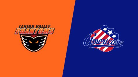 2026 Lehigh Valley Phantoms vs Rochester Americans