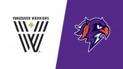 2026 Vancouver Warriors vs Halifax Thunderbirds