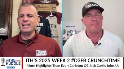 "In the (D3FB) Huddle" (S18E10) - Week 2 Crunchtime; Carleton's Jack Curtis Faces Down Cancer